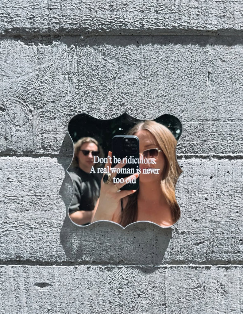 Don’t Be Ridiculous Mirror