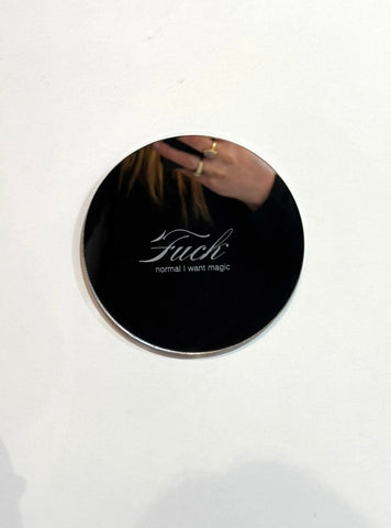 Fuck Normal Mirror