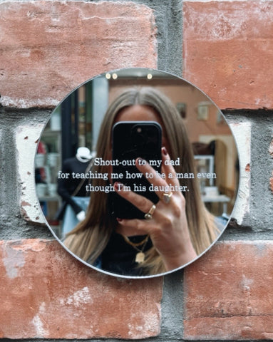 Shout-out to my dad Mirror