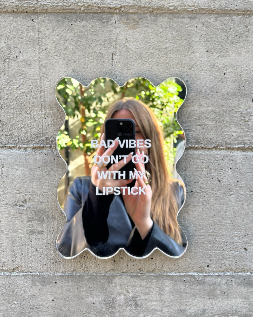 Bad Vibes Mirror
