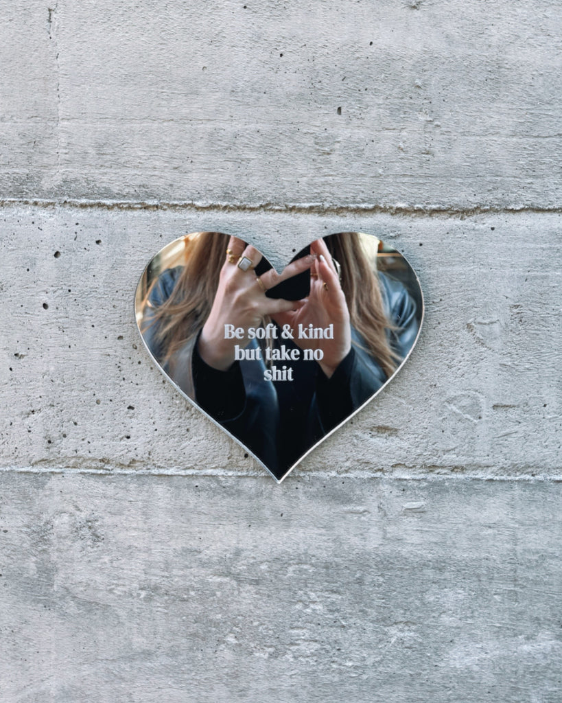 Be Soft Mirror