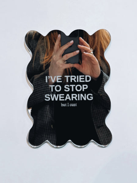 Stop Swearing Mirror